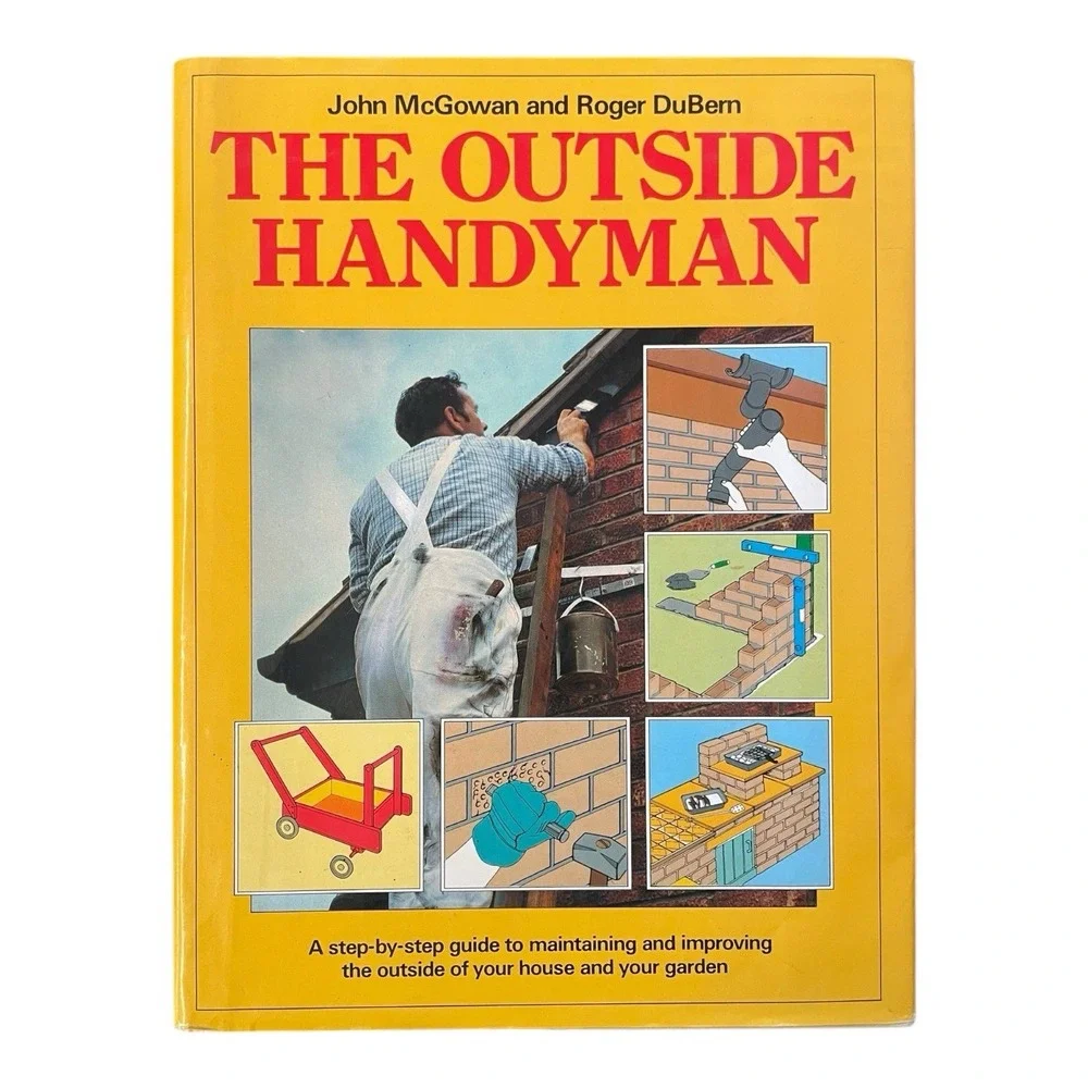 The Outside Handyman John‎ McGowan & Roger DuBern